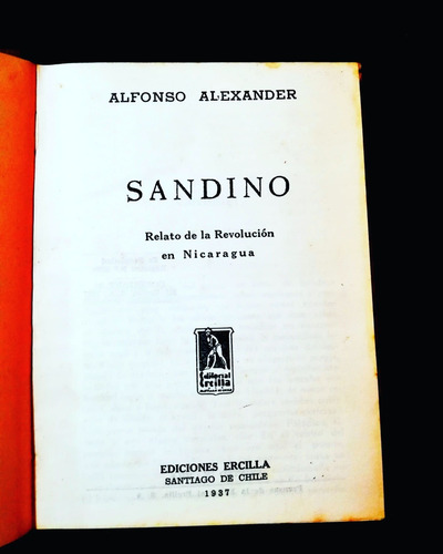 Sandino: Relato De La Revolucion En Nicaragua 