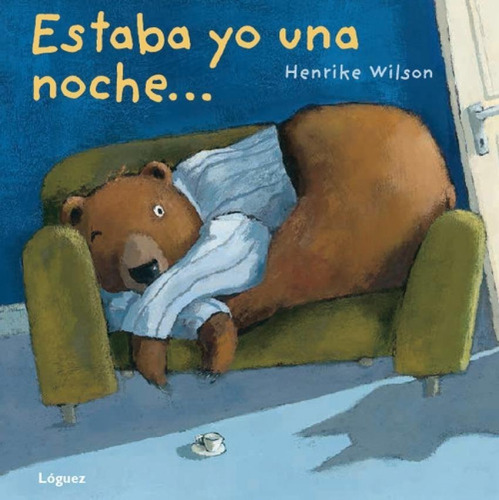 Libro: Estaba Yo Una Noche... (desde 2 Años). Wilson, Henrik