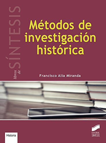 Libro Metodos De Investigacion Historica  De Francisco Alía