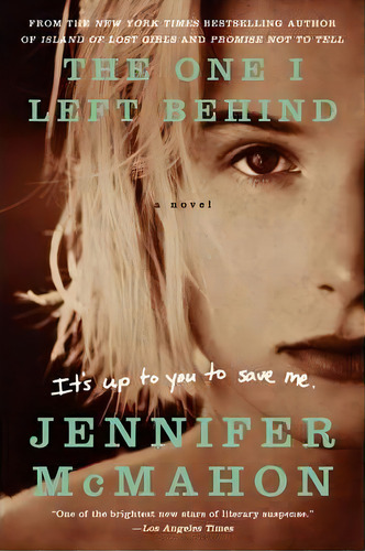 The One I Left Behind, De Jennifer Mcmahon. Editorial Harpercollins Publishers Inc, Tapa Blanda En Inglés