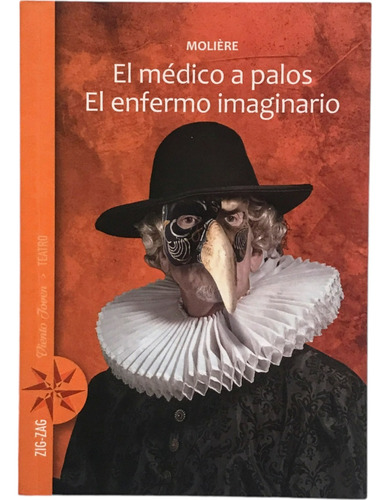 El Médico A Palos El Enfermo Imaginario / Molière