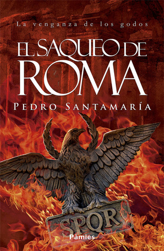 El Saqueo De Roma Santamaria, Pedro Pamies Editorial