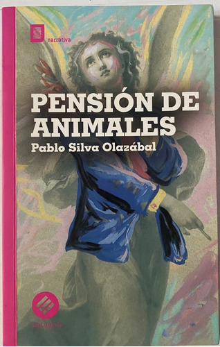 Pablo Silva Olazábal / Pensión De Animales   B6