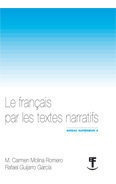 Le Francais Per Les Textes Narratifs. - Molina Romero, M....