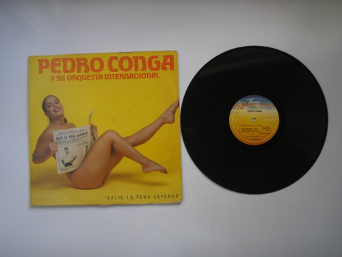 Lp Vinilo Pedro Conga Y Orquesta  Valio La Pena Esperar 1992