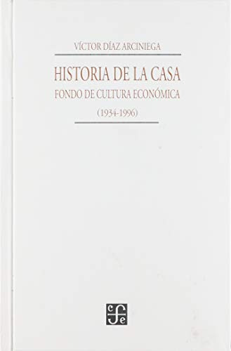 Libro Historia De La Casa Fondo De Cultura Economica 1934 19