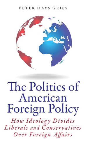 Libro: The Politics Of American Policy: How Ideology Divides
