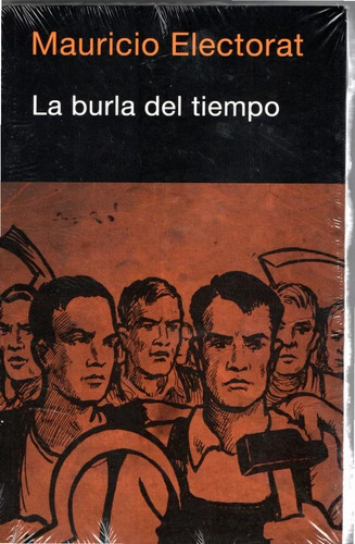 Novela La Burla Del Tiempo - Mauricio Electorat