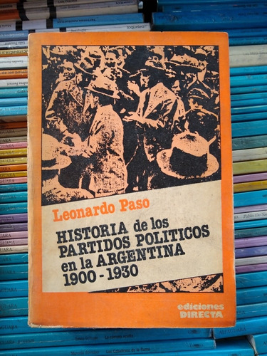 Historia De Los Partidos Politicos Argentinos Paso -rf Libro