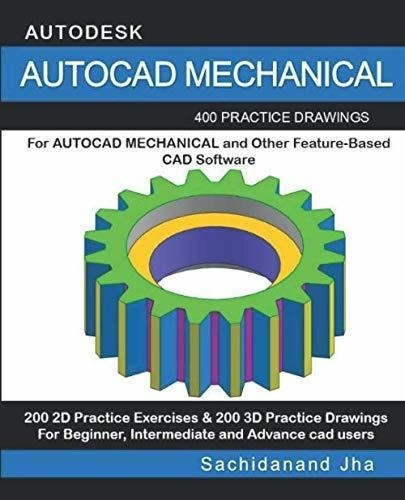 Autocad Mechanical : Sachidanand Jha (*)