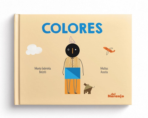 Colores - Maria Gabriela Belziti - Del Naranjo - Libro