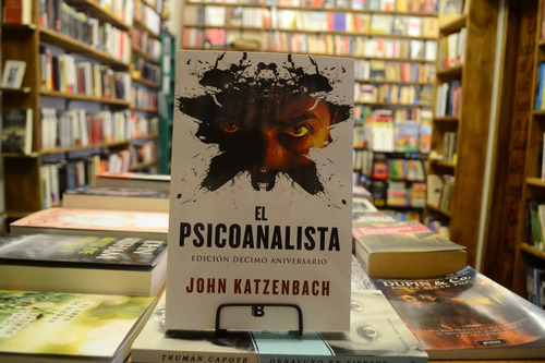 El Psicoanalista. Edición 10° Aniversario. John Katzenbach. 