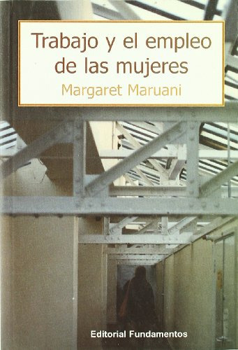 Libro Trabajo Y El Empleo De Las Mujeres De Maruani M Maruan