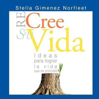 Libro Re-cree Su Vida - Stella Gimenez Norfleet