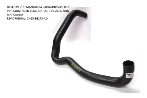 Manguera Radiador Superior Ford Ecosport 2.0 16v 13/18  
