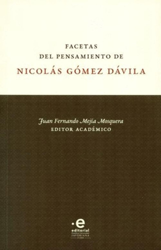 Libro Facetas Del Pensamiento De Nicolás Gómez Dávila