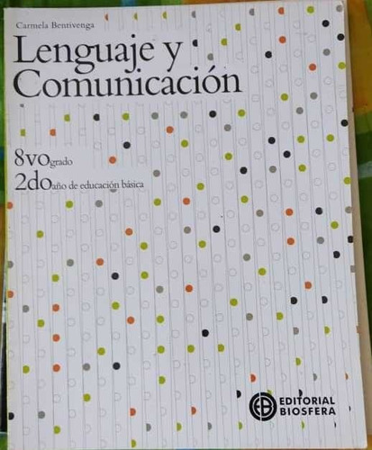 Castellano Lengua Y Comunicaciones 8 Grado Ed. Manantial