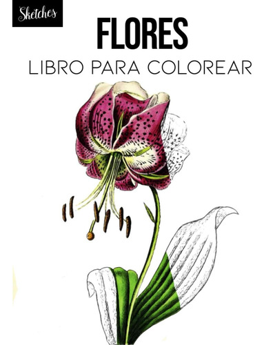 Libro: Flores Libro Para Colorear: Ilustración Botánica, Flo