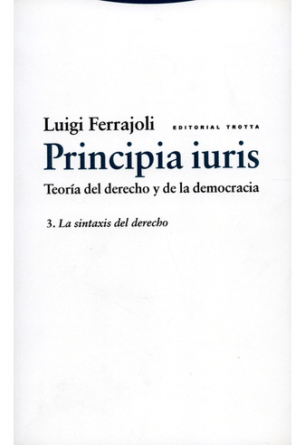 Libro Principia Iuris Volumen 3 La Sintaxis Del Derecho