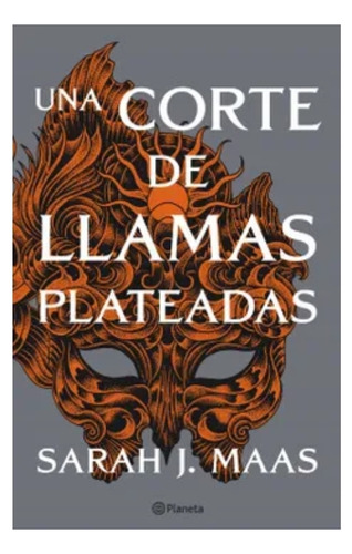 Libro Una Corte De Llamas Plateadas