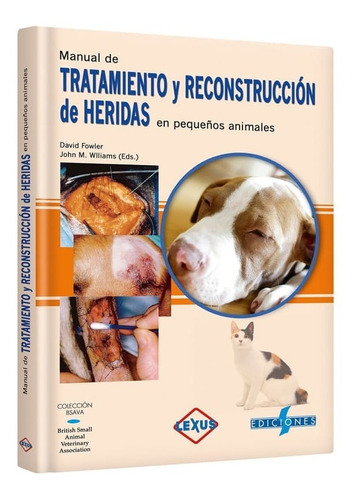 Manual De Tratamiento Y Reconstrucción De Heridas