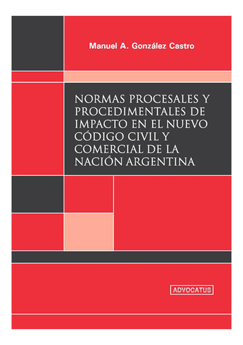 Normas Procesales Y Procedimentales - Gonzalez Castro, Manue