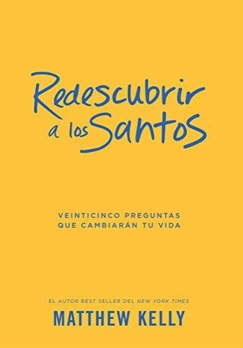 Redescubrir A Los Santos Veinticinco Preguntas Que.., de Matthew Ke. Editorial Blue Sparrow en inglés