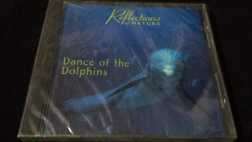 Dance Of The Dolphins Reflection Of Nature Cd Naturaleza