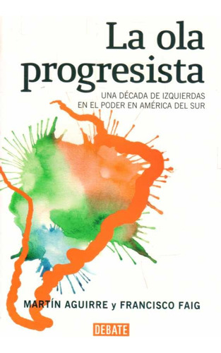 La Ola Progresista / Aguirre - Faig / Enviamos Latiaana