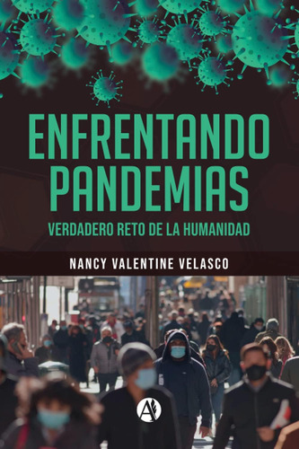 Libro Enfrentando Pandemias Verdadero Reto De La Humanidad