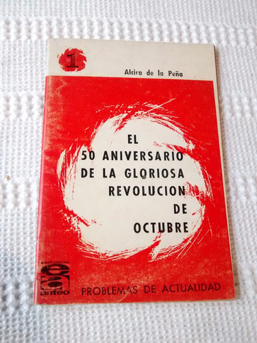 50 Aniversario Revolucion Octubre Alcira De La Peña Anteo 67