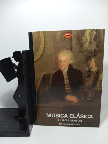 Música Clásica - Julian Rushton - Historia - Música 