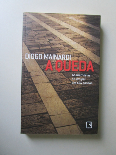 A Queda - Diogo Mainardi