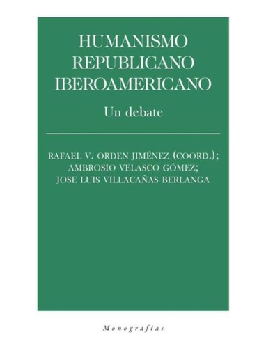 Humanismo Republicano Iberoamericano - Aa Vv (libro)
