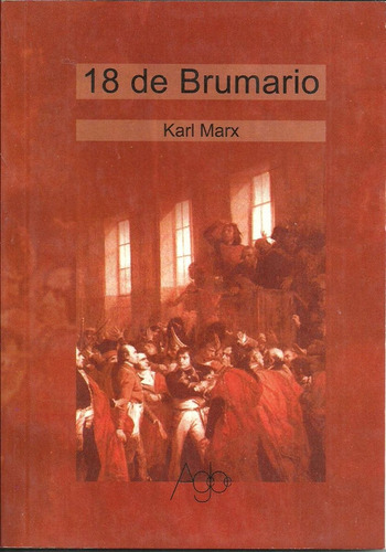 El 18 Brumario De Luis Bonaparte, De Marx. Editorial Agebe En Español