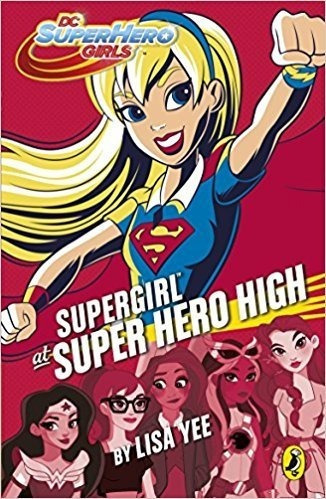 Dc Super Hero Girls:supergirl At Super Hero High -penguin *-