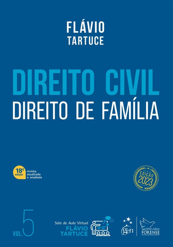 Direito Civil Direito De Familia  Vol. 5 18ª Edição (2023) Forense