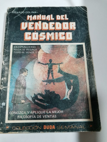 Manual Del Vendedor Cósmico. Ricardo Colina