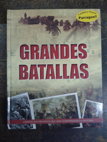 Grandes Batallas * Conflictos Decisivos De La Historia *