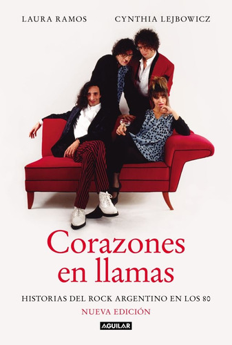 Corazones En Llamas. Nueva Edicion - Ramos, Lejbowicz