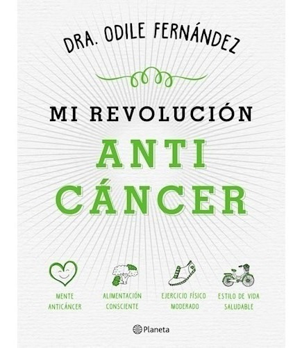 Mi Revolución Anticáncer - Odile Fernández