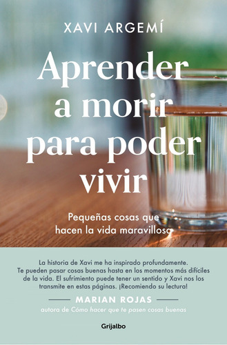 Libro Aprender A Morir Para Poder Vivir - Argemi Ballbe, Xav