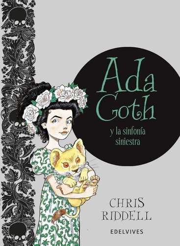 Ada Goth Y La Sinfonia Siniestra, De Riddell, Chris. Editorial Edelvives, Tapa Dura En Español, 2018