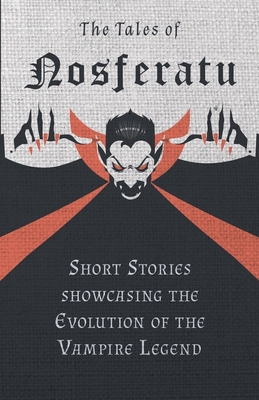 Libro The Tales Of Nosferatu - Short Stories Showcasing T...