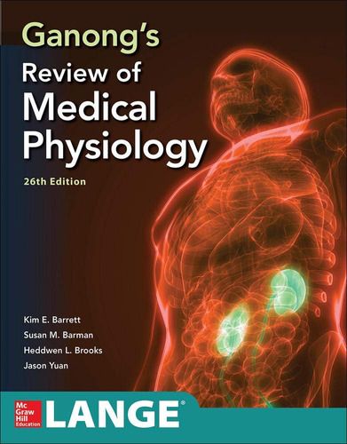 Libro: Ganongøs Review Of Medical Physiology, Twenty Sixth