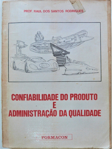 Livro: Confiabilidade Do Produto Administração Da Qualidade