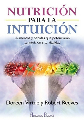 Nutricion Para La Intuicion Virtue Doreen