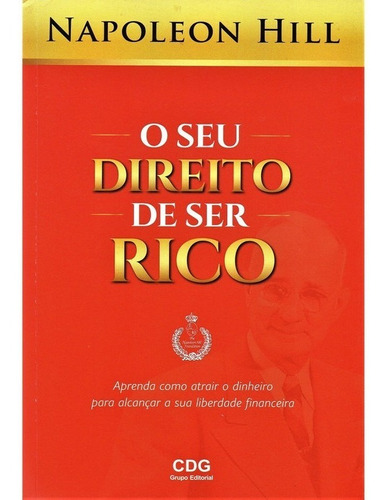 Livro - O Seu Direito De Ser Rico - Napoleon Hill