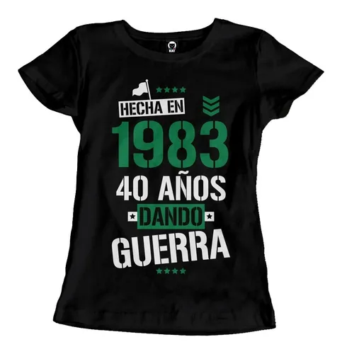 Playera Mujer Cumpleaños 40 Años Dando Guerra Personaliza