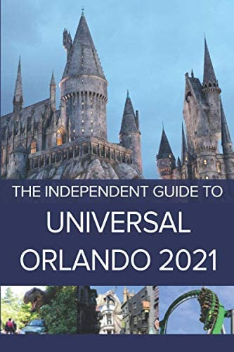 The Independent Guide To Universal Orlando 2021 (the Independent Guide To... Theme Park Series), De Costa, G. Editorial Independent Guides, Tapa Blanda En Inglés